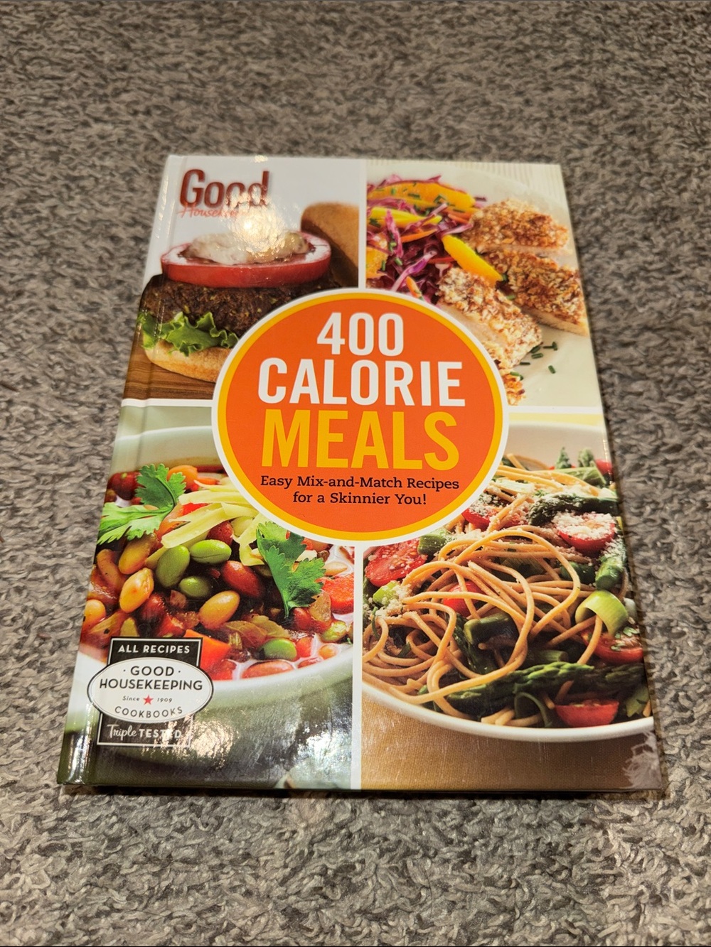 Good Housekeeping 400 Calorie Meals Cookbook Hardback